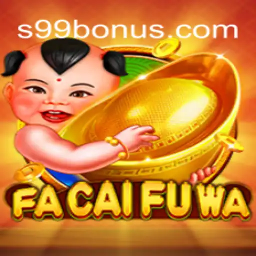 Descubra o Mundo de FaCaiFuWa: O Novo Jogo que Revoluciona S99.com